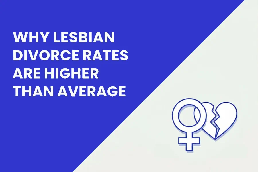 Why lesbian divorce rates are higher than the US average