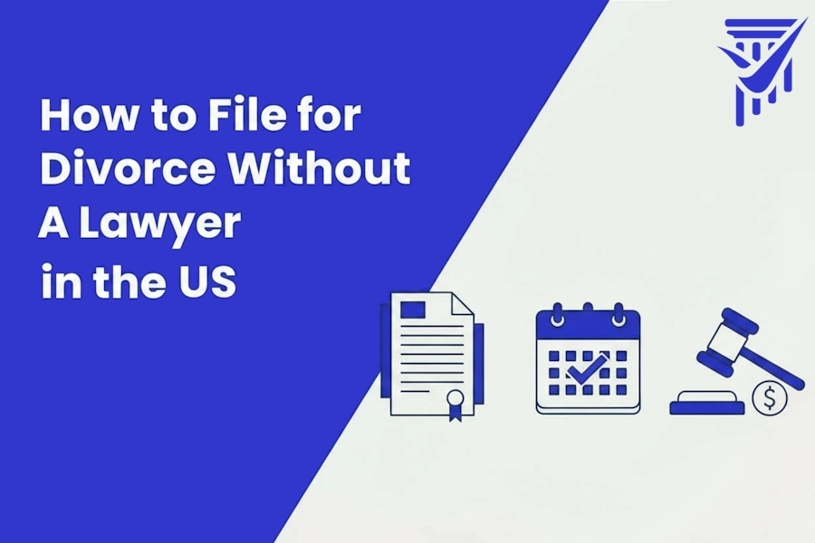 How to File for Divorce Without a Lawyer in the US